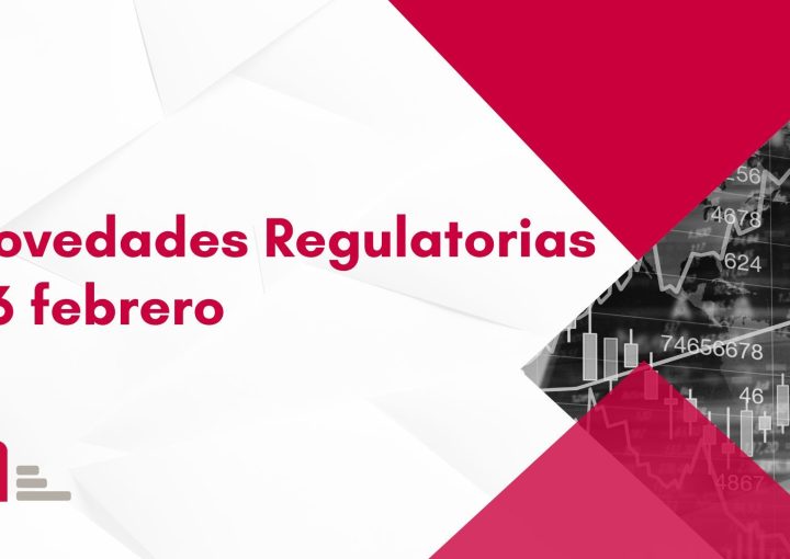 Novedades regulatorias 26 de febrero