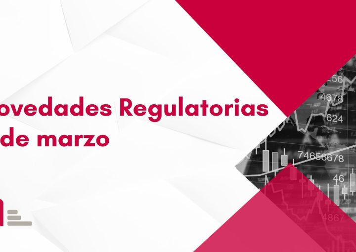Novedades regulatorias 3 de marzo