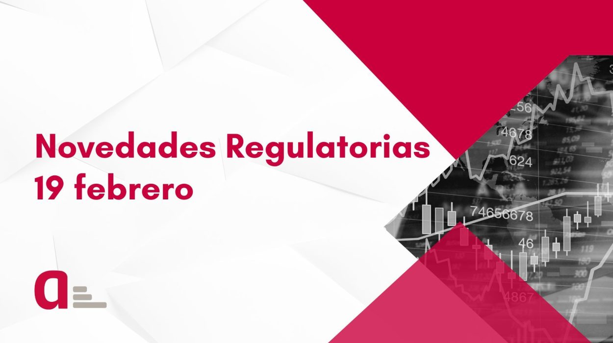 Novedades Regulatorias 19 de Febrero